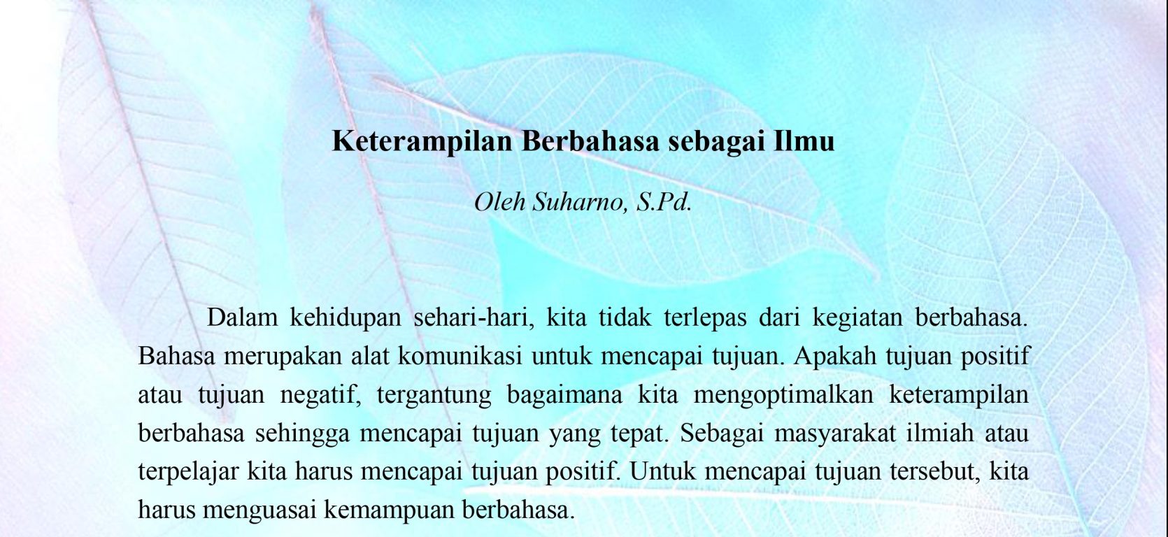 Keterampilan Berbahasa Sebagai Ilmu Sekolah Kusuma Bangsa